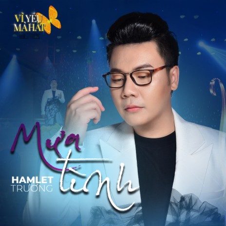 Mưa Tình (Vì Yêu Mà Hát) | Boomplay Music