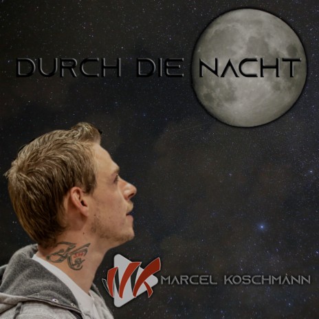 Durch Die Nacht | Boomplay Music