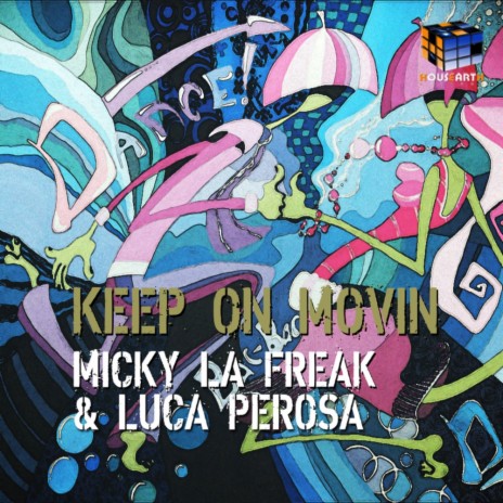 Keep On Movin' (Original Mix) ft. Luca Perosa