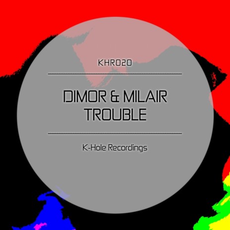 Trouble (Original Mix) ft. Milair | Boomplay Music