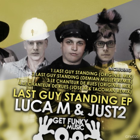 Last Guy Standing (Original Mix) ft. JUST2