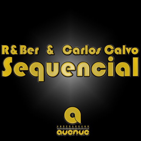 Sequencial (Original Mix) ft. Carlos Calvo | Boomplay Music