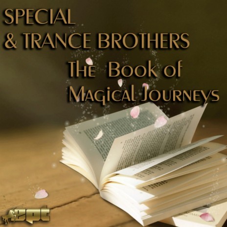 The Book of Magical Journeys (Original Mix) ft. Trance Brothers | Boomplay Music