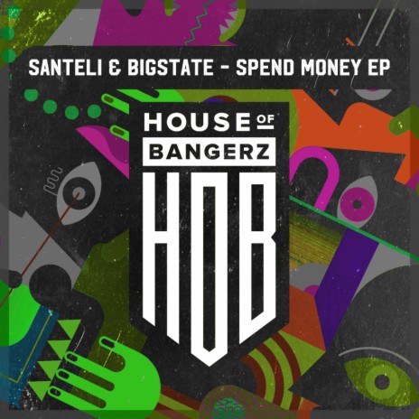 Spend Ma Money (Original Mix) ft. Bigstate | Boomplay Music