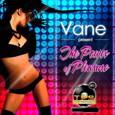 The Power Of Pleasure (Vane Remix) | Boomplay Music