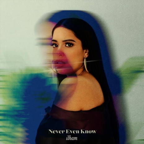 Never Even Know | Boomplay Music