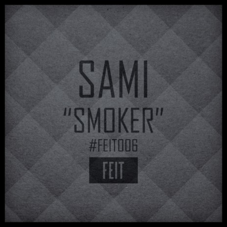 Smoker (Original Mix) | Boomplay Music