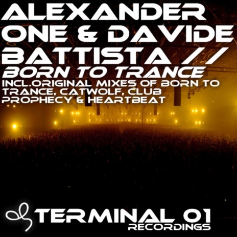 Born To Trance (Original Mix) ft. Davide Battista