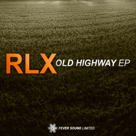 Old Highway (Original Mix) | Boomplay Music