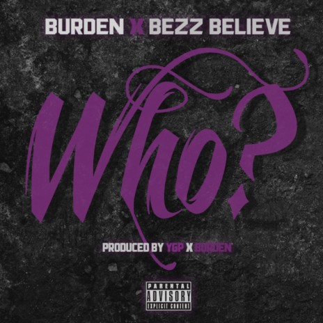Who? ft. Bezz Believe