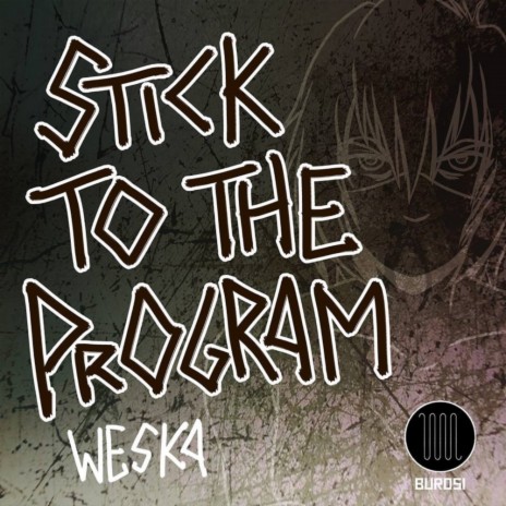 Stick To The Program (Original Mix)