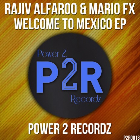 Welcome To Mexico (Original Mix) ft. Mario FX