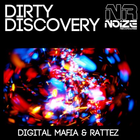 Dirty Discovery (Original Mix) ft. Rattez