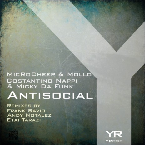 Antisocial (Original Mix) ft. Mollo, Costantino Nappi & Dj Micky Da Funk | Boomplay Music