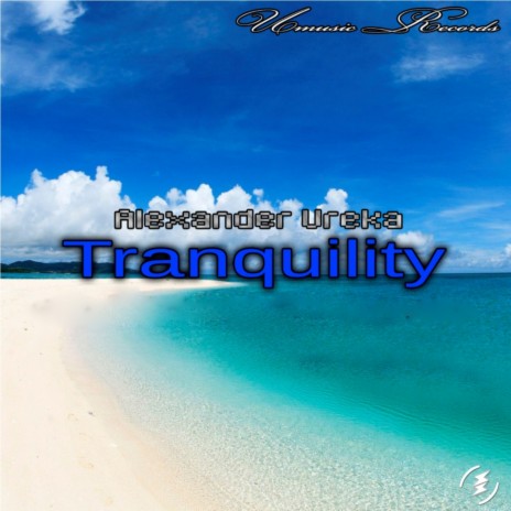 Tranquility (Original Mix)