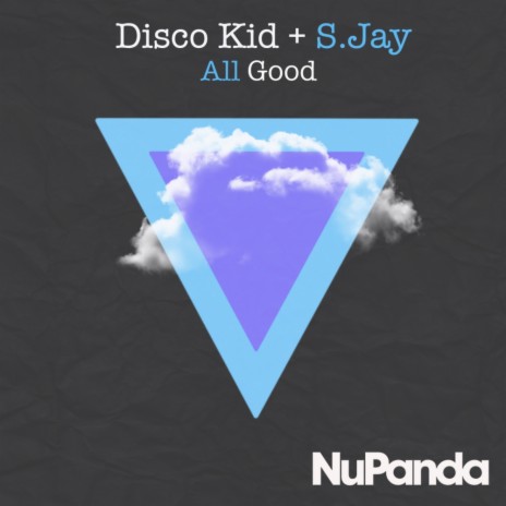 All Good (Original Mix) ft. S. Jay | Boomplay Music