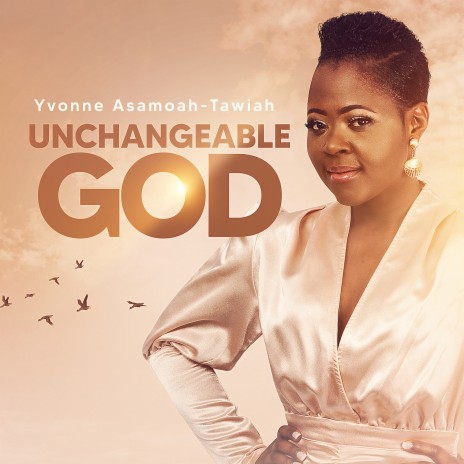 Unchangeable God | Boomplay Music
