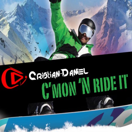 C'mon 'N Ride It (Original Mix) | Boomplay Music