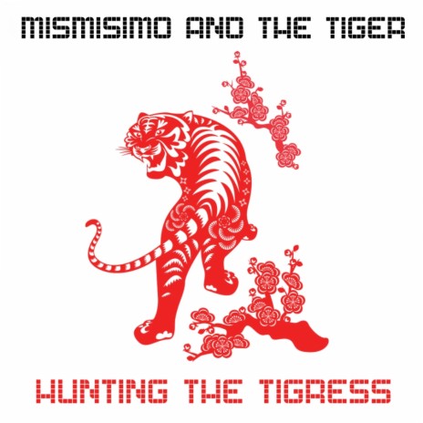 Hunting The Tigress (Original Mix) ft. The Tiger