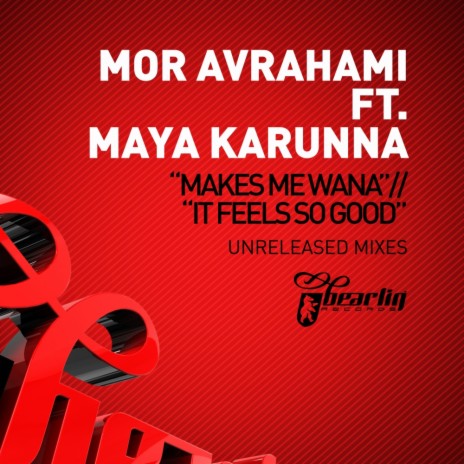 It Feels So Good (Mor Avrahami Remix) ft. Amannda & Maya Karunna | Boomplay Music