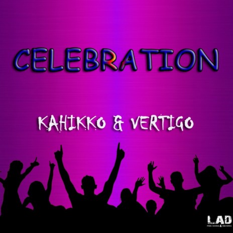 Celebration (Original Mix) ft. Vertigo | Boomplay Music