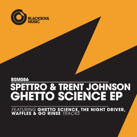 Ghetto Science (Original Mix) ft. Trent Johnson