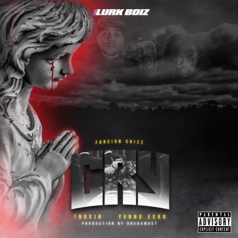 Cry ft. Yvnng Ecko & TnoxJb | Boomplay Music