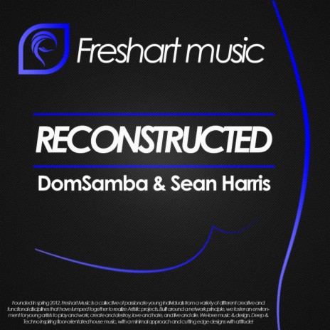 Reconstructed (Original Mix) ft. Sean Harris | Boomplay Music