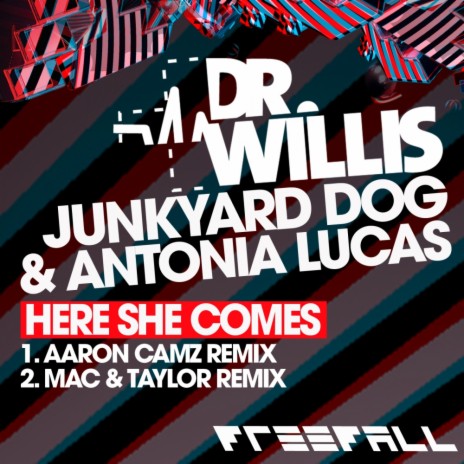 Here She Comes (Aaron Camz Remix) ft. Junkyard Dog & Antonia Lucas | Boomplay Music