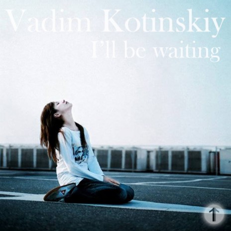 I'll Be Waiting (Original Mix) | Boomplay Music