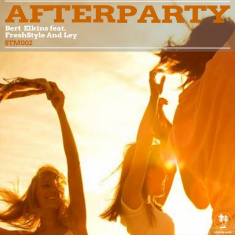 AfterParty (Original Mix) ft. FreshStyle & Ley | Boomplay Music