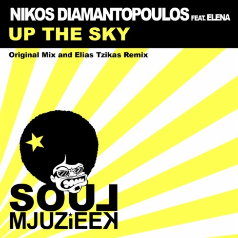 Up The Sky (Elias Tzikas Remix) ft. Elena | Boomplay Music