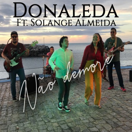 Não Demore ft. Solange Almeida | Boomplay Music