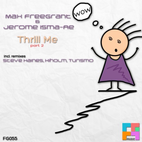 Thrill Me (Kiholm Remix) ft. Jerome Isma-Ae