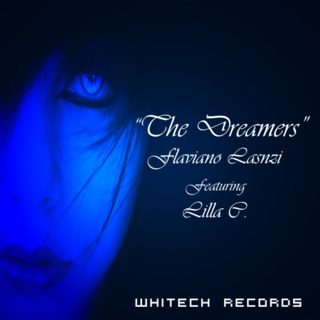 The Dreamers (Original Mix) ft. Lilla C. | Boomplay Music