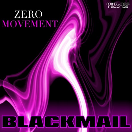 Blackmail (Original Mix)