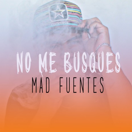 No Me Busques | Boomplay Music