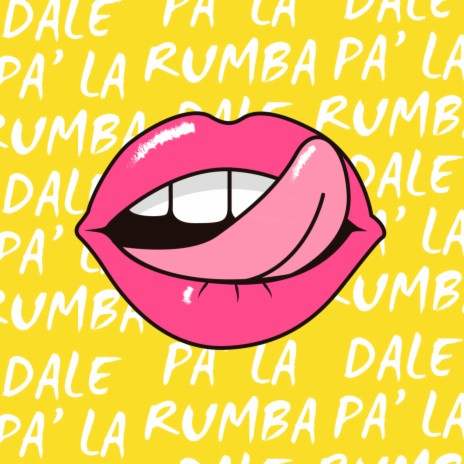 Dale Pa la Rumba | Boomplay Music