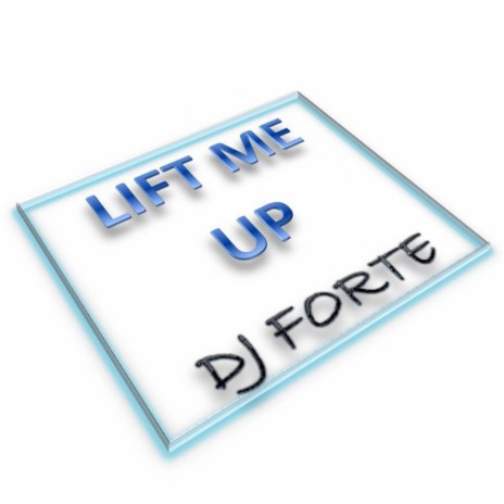 Lift Me Up (Original Mix)