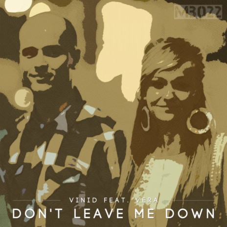 Don't Leave Me Down (DK Project Remix) ft. Vera