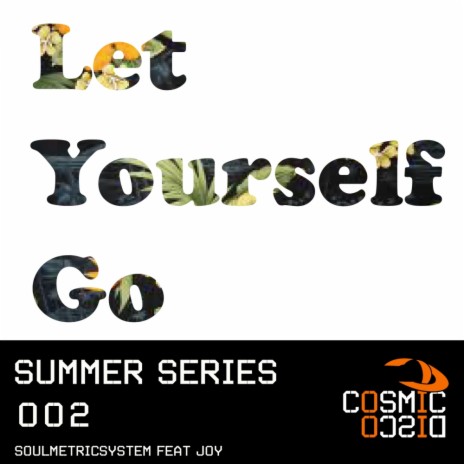 Let Yourself Go (Original Mix) ft. joY