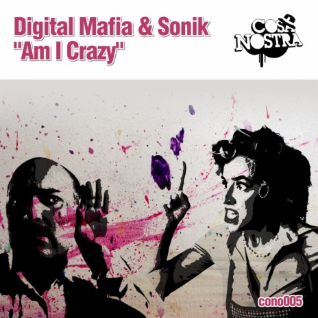 Am I Crazy (Original Mix) ft. Sonik