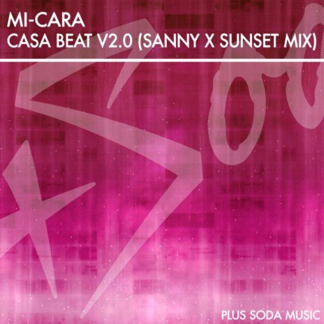 Casa Beat V2.0 (Sanny X Sunset Radio) | Boomplay Music