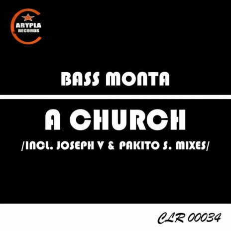 A Church (Pakito S. Remix)