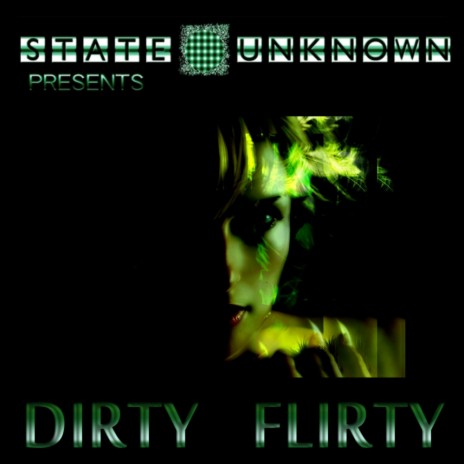 Dirty Flirty (Original Mix) | Boomplay Music