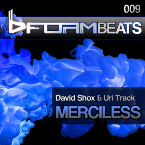 Merciless (Original Mix) ft. Uri Track | Boomplay Music