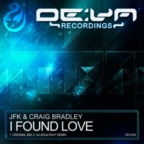 I Found Love (Original Mix) ft. Craig Bradley | Boomplay Music