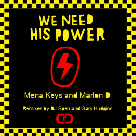 We Need His Power (Dj Spen, Gary Hudgins Remix Instrumental) ft. Marlon D | Boomplay Music