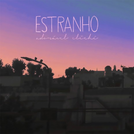 Estranho (Acústico) | Boomplay Music