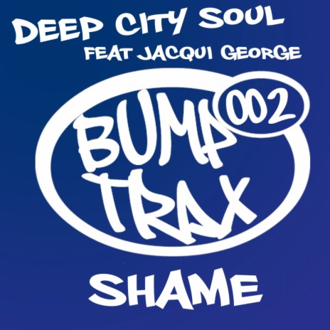 Shame (Bump Kings Remix) ft. Jacqui George | Boomplay Music